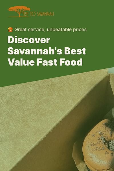Discover Savannah's Best Value Fast Food - 🍔 Great service, unbeatable prices